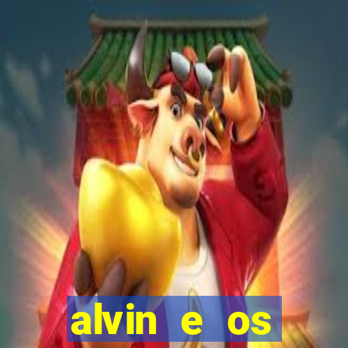 alvin e os esquilos 3 filme completo dublado download